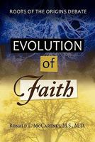 Evolution of Faith, Roots of the Origins Debate 1936343525 Book Cover
