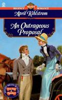 An Outrageous Proposal (Signet Regency Romance) 0451195949 Book Cover