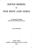 Sound Bodies for Our Boys and Girls 0469104902 Book Cover