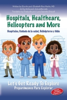 Hospitals, Healthcare, Helicopters and more: Let's get ready to explore B0CM579QFF Book Cover