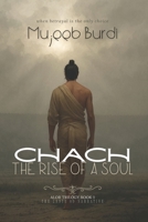 Chach: The Rise of a Soul B0CH2P5NLK Book Cover