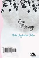 Eve Message 0359480306 Book Cover