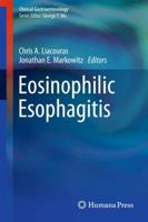 Eosinophilic Esophagitis (Clinical Gastroenterology) 161779757X Book Cover