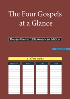 The Four Gospels at a Glance: Douay-Rheims 1899 American Edition 3752623675 Book Cover