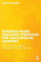 Evidence-Based Teaching Strategies for Multilingual Learners: Tools, Activities, and AI Companions for EAL Success 104119711X Book Cover