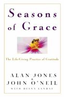 Seasons of Grace: The Life-Giving Practice of Gratitude 0471208329 Book Cover
