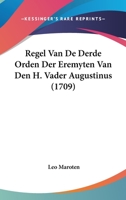 Regel Van De Derde Orden Der Eremyten Van Den H. Vader Augustinus (1709) 1104897652 Book Cover