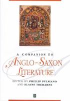 A Companion to Anglo-Saxon Literature (Blackwell Companions to Literature and Culture)