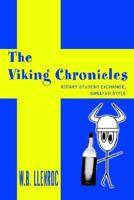The Viking Chronicles: Rotary Student Exchange, Swedish Style 059536845X Book Cover