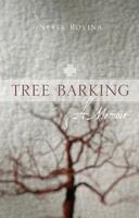 Tree Barking: A Memoir 1597140813 Book Cover