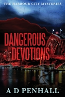 Dangerous Devotions 1922904090 Book Cover