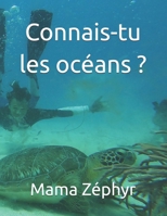 Connais-tu les océans ? (French Edition) B0FG863PVV Book Cover