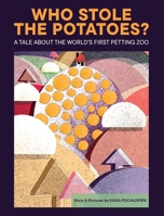Who Stole The Potatoes? B0CH1YG5KC Book Cover