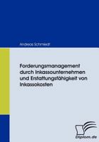Forderungsmanagement Durch Inkassounternehmen Und Erstattungsf Higkeit Von Inkassokosten 3836668998 Book Cover