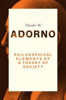 Philosophical Elements of a Theory of Society 074567948X Book Cover