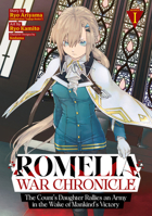 Romelia War Chronicle: The Count's Daughter Rallies an Army in the Wake of Mankind's Victory (Manga) Vol. 1 B0F4QC2339 Book Cover