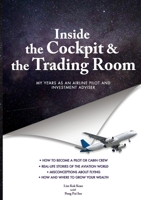 INSIDE THE COCKPIT and THE TRADING ROOM: My years as an airline pilot and investment adviser 9671850308 Book Cover