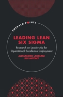 Leading Lean Six Sigma: Research on Leadership for Operational Excellence Deployment 1800710658 Book Cover