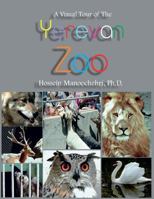 Yerevan Zoo: A Visual Tour Of The 1978063415 Book Cover
