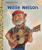 Willie Nelson: A Little Golden Book Biography 0593481895 Book Cover
