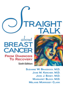 Straight Talk About Breast Cancer: From Diagnosis to Recovery 1943886814 Book Cover