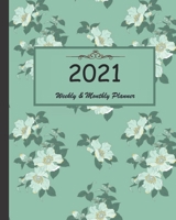 2021 Weekly & Monthly Planner: Calendar 2021 with relaxing designs and amazing quotes : 01 Jan 2021 to 31 Dec 2021, 141 ligned pages with flolar cover printed on high quality. 1657936945 Book Cover
