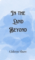 In the Land Beyond 9916900884 Book Cover