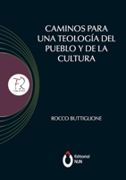Caminos para una teología del pueblo y de la cultura. Introducción realizada por el Papa Francisco 6075931007 Book Cover