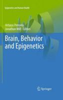 Brain, Behavior and Epigenetics 3642174256 Book Cover