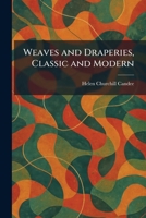 Weaves and draperies,: Classic and modern, 1014290058 Book Cover