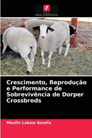 Crescimento, Reprodução e Performance de Sobrevivência de Dorper Crossbreds 6204070428 Book Cover