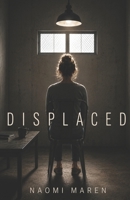 DISPLACED (Claire James) B0H6C96D9T Book Cover
