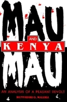 Mau Mau and Kenya: An Analysis of a Peasant Revolt (Blacks in the Diaspora) 0253211662 Book Cover