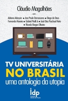 Tv Universitária No Brasil (Portuguese Edition) 6500815548 Book Cover