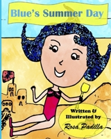 Blue's Summer Day 1735528609 Book Cover
