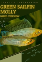 Green Sailfin Molly: From Novice to Expert. Comprehensive Aquarium Fish Guide B0C91HLC4W Book Cover