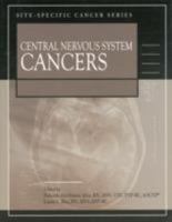 Site-Specific Cancer Series: Central Nervous System Cancers 189050498X Book Cover
