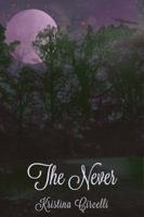 The Never 0976372843 Book Cover