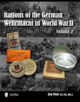 Rations of the German Wehrmacht in World War II: Vol.2 0764342657 Book Cover