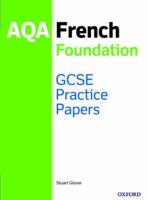 AQA GCSE French Foundation Practice Papers 1382006934 Book Cover
