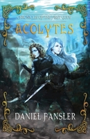 Acolytes (Chronicles of the First Gods) 1734132566 Book Cover