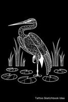 Tattoo Sketchbook Idea: Tattoo Logbook Journal , Designs New Idea in tattoo Sketch books for Men and Women 6 x 9 inch 1674760906 Book Cover