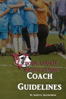Coach Guidelinese : Vinton County Soccer League 1940087228 Book Cover