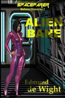 Spacefarer - Alien Bane: Malbane Chronicles 2 B09QNTKKR2 Book Cover