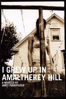 I Grew Up In Amaltherey Hill 0984067205 Book Cover