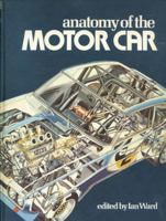Anatomy Of The Motor Car 0312034652 Book Cover