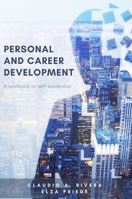 Personal and Career Development: A Workbook on Self-Leadership 1637420285 Book Cover
