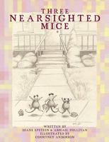 Three Nearsighted Mice 1434388220 Book Cover