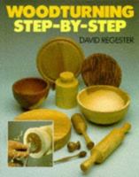 Woodturning Step-by-Step 0713477156 Book Cover