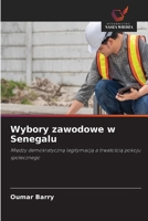 Wybory zawodowe w Senegalu (Polish Edition) 6630125924 Book Cover
